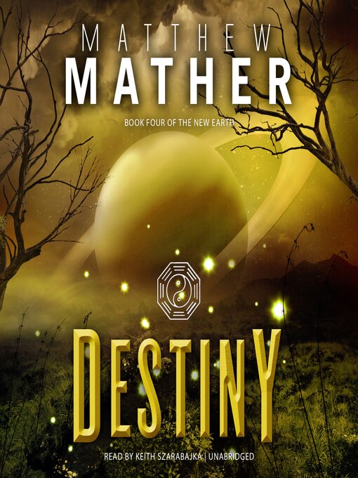 Title details for Destiny by Matthew Mather - Available